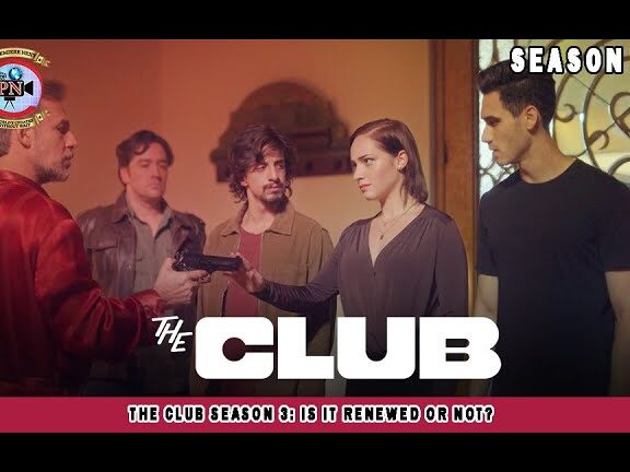 The Club Temporada 3: ¿Se renueva o no?